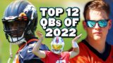Ranking The BEST 12 NFL Quarterbacks for 2022