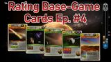 Rating Base Game Cards – Ep. #4