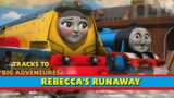 Rebecca's Runaway | Episode 2 | Tracks to Big Adventures