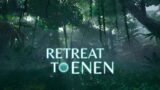 Retreat To Enen Gameplay