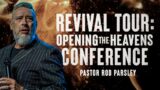 Revival If Tour: Opening the Heavens Conference