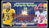 Rickards High Raiders VS Edison High School Red Raiders Uncle Luke Came To Town To Ruin Homecoming