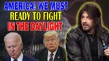 Robin D. Bullock PROPHETIC WORD: [LISTEN AMERICA] We Must Ready To Fight In The Daylight