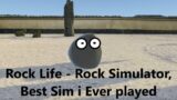 Rock Life –  The Rock simulator – Best Game i Ever played!