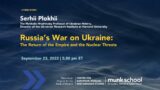 Russia’s War on Ukraine: The Return of the Empire and the Nuclear Threats