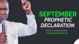 SEPTEMBER PROPHETIC INTERCESSION – APOSTLE JOSHUA SELMAN