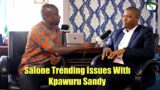 Salone Trending Issues With Kpawuru Sandy – Secretary General  Sierra Leone Red Cross Society