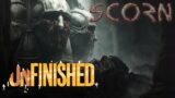 Scorn is a Disgusting Delight (Preview) | Unfinished