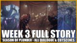 Season Of Plunder | Week 3 Full Story | All Dialogue & Cutscenes [Destiny 2]