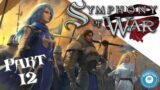 Ser Boring Fights Back! | Symphony Of War | Part 12