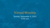 Shadyside Presbyterian Church Virtual Service – Sunday, September 4, 2022