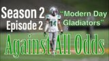 Shamrock Texas Football '22. Against All Odds – S2. E2. "Modern Day Gladiators"