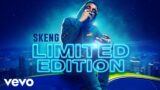 Skeng – Limited Edition (Official Audio)