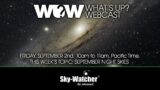Sky-Watcher What's Up? Webcast: September Night Skies