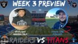 Spotlight Raiders Talk Live | Raiders Vs Titans Week 3 Preview With Titans Time Podcast