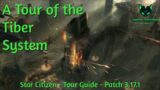 Star Citizen – Tour Guide – The Tiber System [2022]