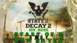 State of Decay 2 New Haven – Start of a New Haven