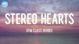Stereo Hearts – Gym Class Heroes (Lyrics) | My heart's a stereo