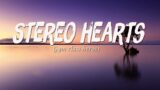 Stereo hearts – Gym class heroes ft. Adam Levine [lyrics]