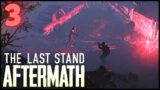 Stuck in Hell | THE LAST STAND AFTERMATH