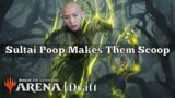Sultai Poop Makes Them Scoop | Dominaria United Draft | MTG Arena