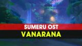 Sumeru Vanarana OST Genshin Impact