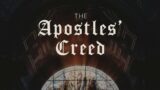 Sunday September 25th – Maker of Heaven and Earth – The Apostles' Creed