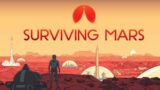 Surviving Mars| Building My First Colony