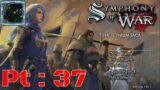 Symphony of War The Nephilim Saga Pt 37 {Beat those cannons this time}