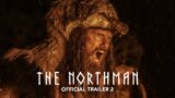 THE NORTHMAN – Official Trailer 2 – Only in Theaters April 22