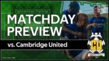 Talking Town #itfc Match Preview | Ipswich Town F.C V Cambridge | League Leaders return home