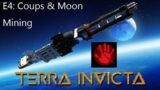 Terra Invicta (Humanity First) E4: – Coups and Mining the Moon