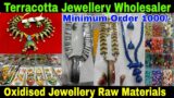 Terracotta Jewellery Wholesale Market Kolkata | Oxidised Jewellery Raw Materials | Handmade