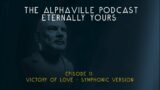 The Alphaville Podcast – Eternally Yours | Ep 11: Victory of Love – Symphonic Version
