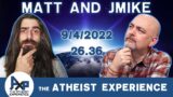 The Atheist Experience 26.36 with Matt Dillahunty and Jmike