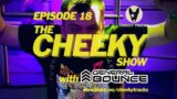 The Cheeky Show with General Bounce #18: September 2022