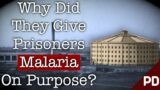 The Dark Side of Science:The Horrific Stateville Prison Malaria Experiment 1944 | short Documentary