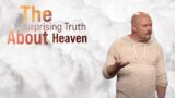 The End of the World | The Surprising Truth About Heaven | Revelation 21 | Week 3