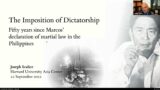 The Imposition of Dictatorship:Fifty Years Since Marcos'Declaration of Martial Law in thePhilippines