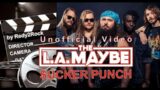 The L.A. Maybe – Sucker Punch (Unofficial Video) (by Redy2Rock)