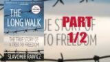 The Long Walk by Slavomir Rawicz – Part 1 | World War Audiobook