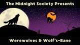 The Midnight Society | Werewolves & Wolf's Bane