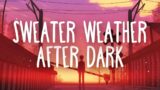 The Neighbourhood, Mr.Kitty – After Dark x Sweater Weather (Lyrics)