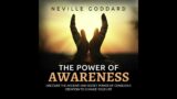 The Power of Awareness – FULL Audiobook by Neville Goddard