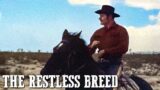 The Restless Breed | Cowboy Movie | Western | Full Movie English