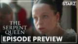 The Serpent Queen | Ep. 4 Preview | STARZ