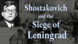 The Symphony that Changed the Course of WWII: Shostakovich’s Leningrad Symphony