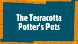 The Terracotta Potter's Pots