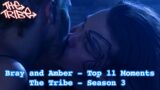 The Tribe – Amber and Bray 11 Top moments (Season 3)