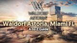 The Waldorf Astoria Residences | Miami Florida [2022]